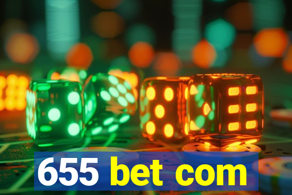 655 bet com